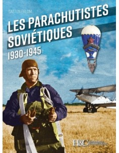 LES PARACHUTISTES SOVIÉTIQUES 1930-1945