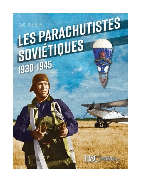 LES PARACHUTISTES SOVIÉTIQUES 1930-1945