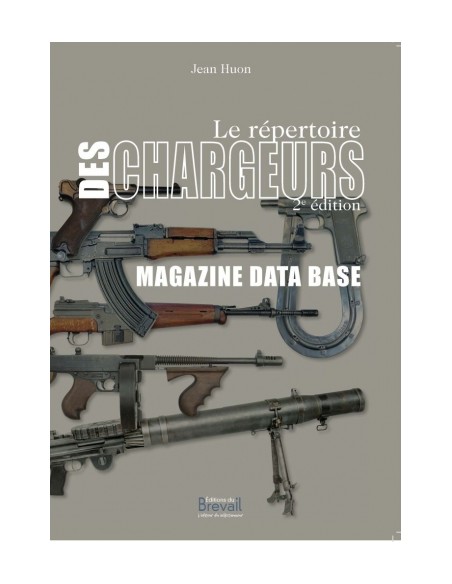 LE RÉPERTOIRE DES CHARGEURS - 2E ÉDITION