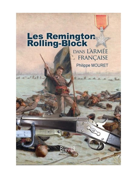 LES REMINGTON ROLLING-BLOCK DANS L'ARMÉE FRANÇAISE