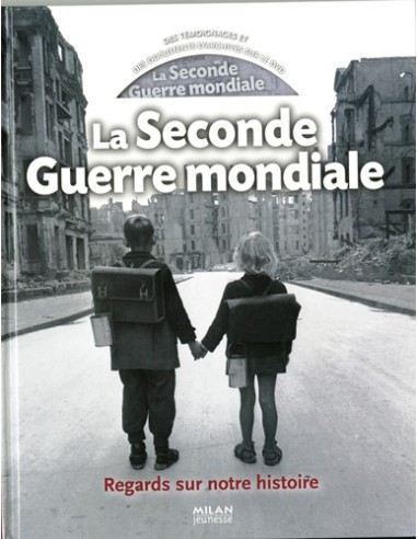 LA SECONDE GUERRE MONDIALE