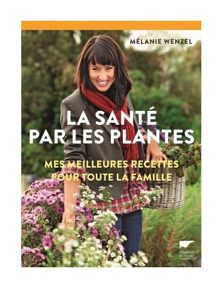 LA SANTÉ PAR LES PLANTES