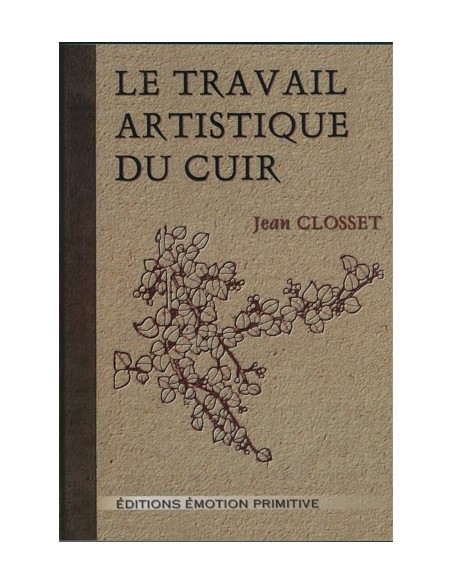 LE TRAVAIL ARTISTIQUE DU CUIR