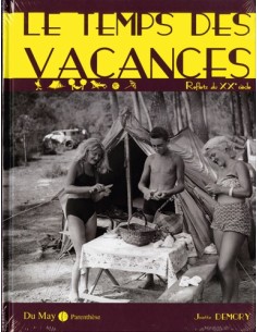 LE TEMPS DES VACANCES