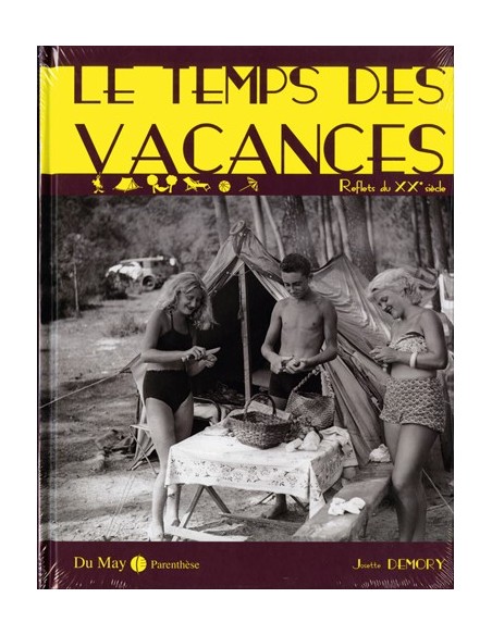 LE TEMPS DES VACANCES