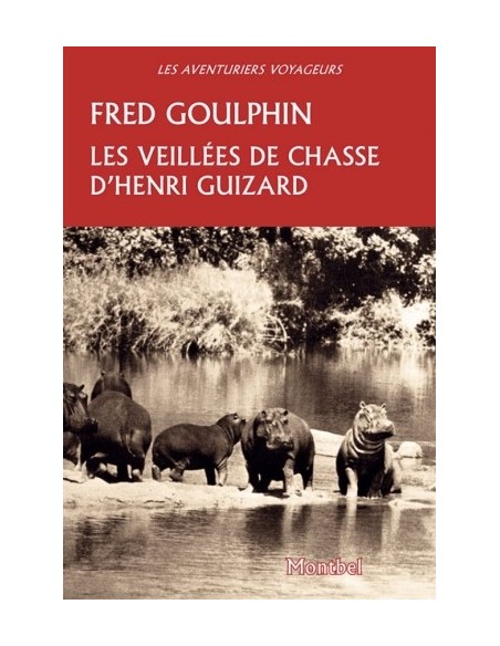 LES VEILLÉES DE CHASSE D'HENRI GUIZARD
