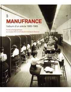 MANUFRANCE - L ALBUM D UN SIÈCLE 1885-1985 (LIVRE + DVD)