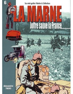 LA MARNE-JOFFRE SAUVE LA FRANC