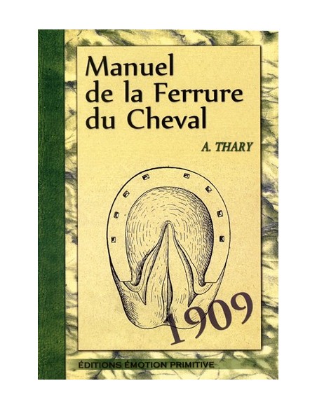 MANUEL DE LA FERRURE DU CHEVAL