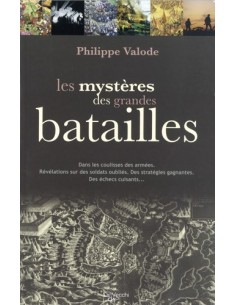 LES MYSTÈRES DES GRANDES BATAILLES