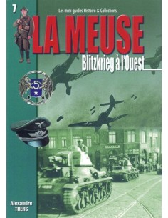 LA MEUSE BLITZKRIEG A L'OUEST