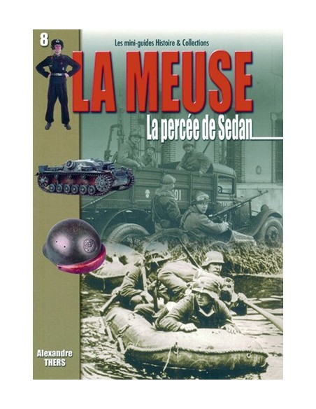 LA MEUSE - LA PERCEE DE SEDAN