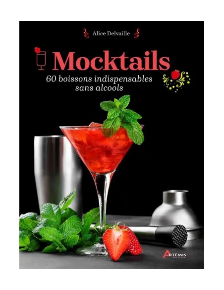 MOCKTAILS - 60 CLASSIQUES INDISPENSABLES SANS ALCOOL