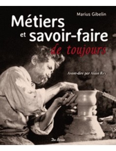MÉTIERS ET SAVOIR FAIRE DE TOUJOURS