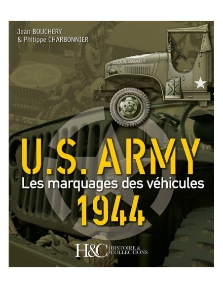 U.S ARMY. LES MARQUAGES DES VÉHICULES 1944