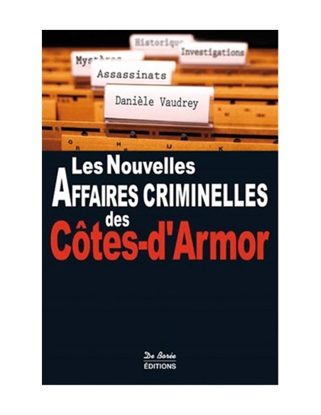 COTES D ARMOR NOUVELLES AFFAIRES CRIMINELLES