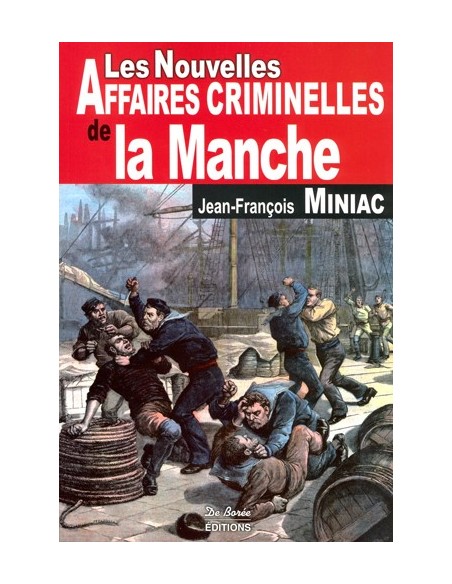 LES NOUVELLES AFFAIRES CRIMINELLES DE LA MANCHE