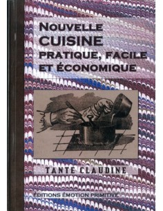NOUVELLE CUISINE PRATIQUE, FACILE ET ÉCONOMIQUE