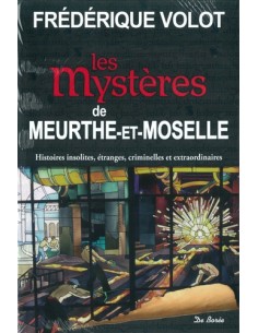 LES MYSTÈRES DE MEURTHE-ET-MOSELLE