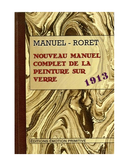 NOUVEAU MANUEL COMPLET DE LA PEINTURE SUR VERRE