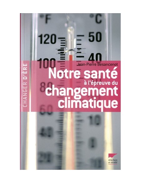 NOTRE SANTE A L EPREUVE DU CHANGEMENT CLIMATIQUE