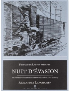NUIT D'ÉVASION - SOUVENIR D'UN ALLEMAND PRISONNIER EN FRANCE (1916-1919)