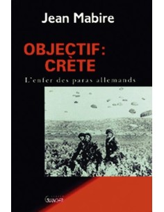 OBJECTIF : CRETE L ENFER DES PARAS ALLEMANDS