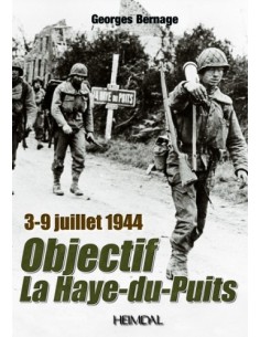 OBJECTIF LA HAYE-DU-PUITS - 3-9 JUILLET 1944