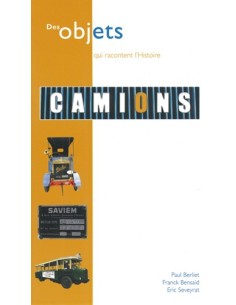 DES OBJETS QUI RACONTENT L HISTOIRE...CAMIONS