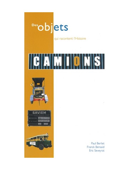 DES OBJETS QUI RACONTENT L HISTOIRE...CAMIONS