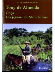 ONCA ! LES JAGUARS DU MATO-GROSSO