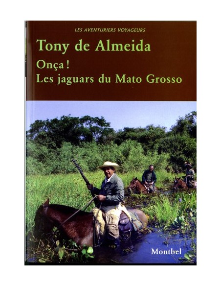 ONCA ! LES JAGUARS DU MATO-GROSSO