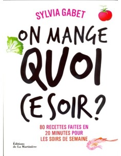 ON MANGE QUOI CE SOIR ?