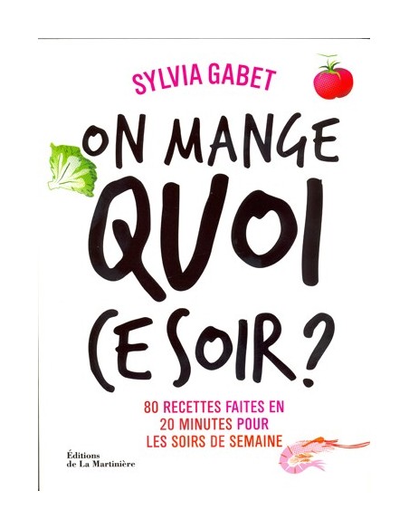 ON MANGE QUOI CE SOIR ?