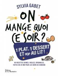 ON MANGE QUOI CE SOIR ? UN PLAT COMPLET, UN DESSERT HOP AU LIT !