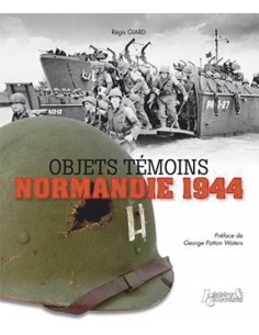 OBJETS TÉMOINS NORMANDIE 1944