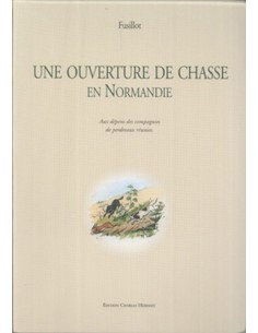 UNE OUVERTURE DE CHASSE EN NORMANDIE