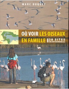 OÙ VOIR LES OISEAUX EN FAMILLE - 28 SITES INCONTOURNABLES
