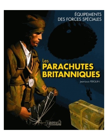 LES PARACHUTES BRITANNIQUES, ÉQUIPEMENTS DES FORCES SPÉCIALES