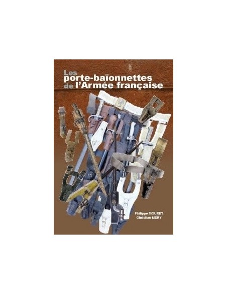 LES PORTE-BAÏONNETTES DE L'ARMÉE FRANÇAISE