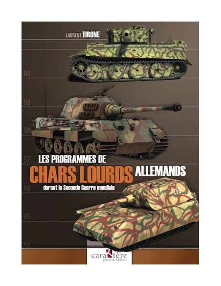 LES PROGRAMMES DE CHARS LOURDS ALLEMANDS DURANT LA SECONDE GUERRE MONDIALE
