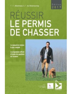 RÉUSSIR LE PERMIS DE CHASSER 2017