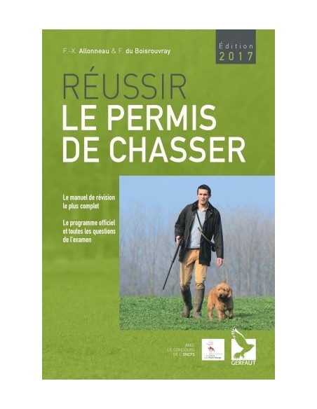 RÉUSSIR LE PERMIS DE CHASSER 2017