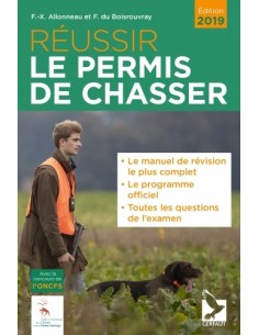 RÉUSSIR LE PERMIS DE CHASSER 2019