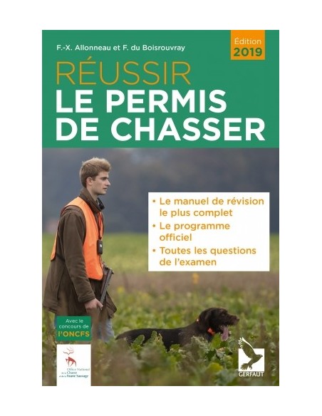 RÉUSSIR LE PERMIS DE CHASSER 2019
