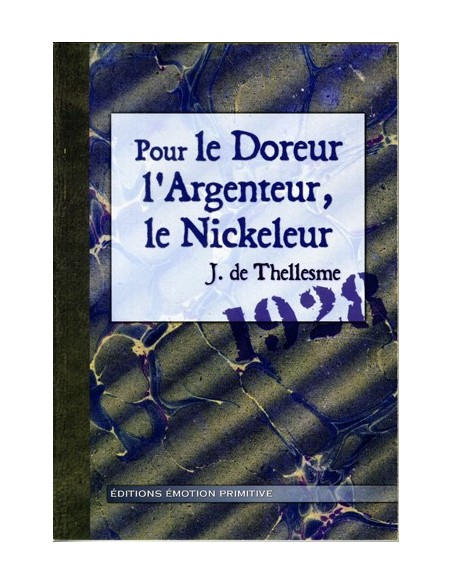 POUR LE DOREUR, L ARGENTEUR, LE NICKELEUR
