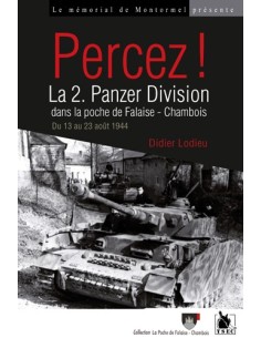 PERCEZ ! - LA 2 PANZER DIVISION DANS LA POCHE DE FALAISE-CHAMBOIS DU 13 AU 23 AOÛT 1944