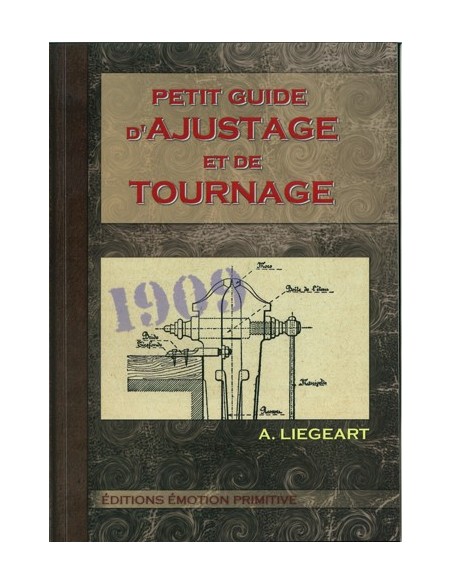 PETIT GUIDE D AJUSTAGE ET DE TOURNAGE