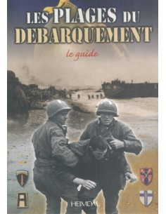 LES PLAGES DU DÉBARQUEMENT LE GUIDE