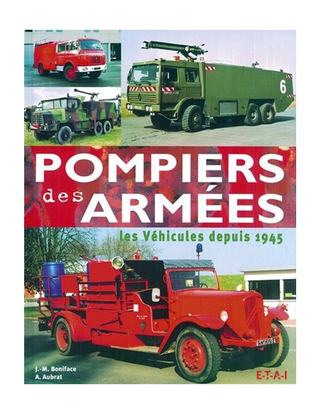 POMPIERS DES ARMÉES LES VÉHICULES DEPUIS 1945